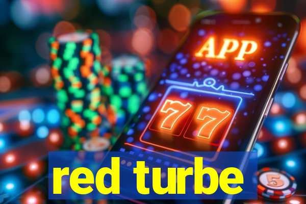 red turbe